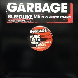 12inchレコード　GARBAGE / BLEED LIKE ME (ERIC KUPPER REMIXES)