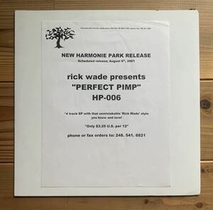 レア プロモ盤 Rick Wade / The Perfect Pimp Detroit Harmonie Park Big Daddy Rick Dr. Low-Tech デトロイト ハウス