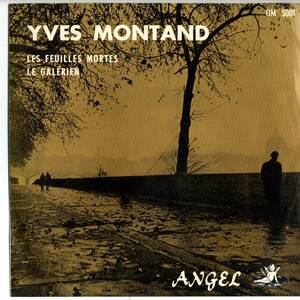 イヴ・モンタン（Yves Montand) 「枯葉（Les Feuilles Mortes)/ 漕役刑囚の唄（Le Gallerien)」　国内ANGEL盤EPレコード