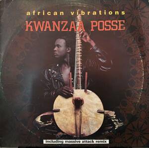 Kwanzaa Posse - African Vibrations / ベースの鳴りが肝となったMassive Attackによるリミックスも収録！