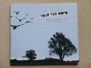 ◆Your Ten Mofo のデビュー作／Things Change While He