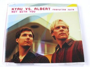 【Euphonic】Kyau & Albert／Not With You (ドイツ盤CD) ■ Ronski Speed / Flipside / Julie