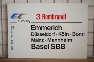 DB ドイツ国鉄 サボ EC ユーロシティ 3 レンブラント号 Emmerich Basel