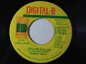 Gregory Isaacs・Follow Follow　Jamaica 7”