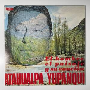 Atahualpa Yupanqui - El Hombre, El Paisaje Y Su Cancin