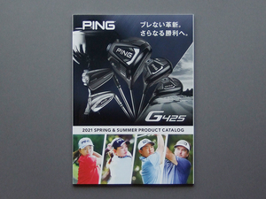 【カタログのみ】PING 2021 SPRING & SUMMER CATALOG 検 G425 G710 i210 i500 GLIDE DRIVER IRON PUTTER G Le2 Prodi バッグ グローブ