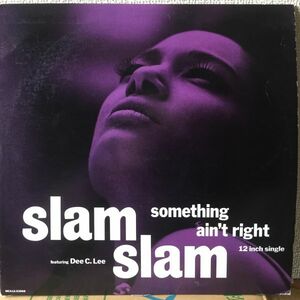 ◎クラブミュージックSLAM SLAM　ft. Dee C Lee「something ain