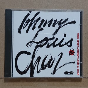 【CD】Johnny, Louis ＆ Char Free Spirit