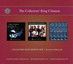 COLLECTORS’ KING CRIMSON [BOX7] Sessions&Rehearsals/キング・クリムゾン