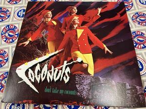 The Coconuts★中古LP国内盤「ザ・ココナッツ～ドント・テイク・マイ・ココナッツ」