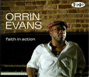 ■ ORRIN EVANS(Pf) / Faith in Action ■