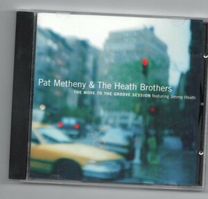 ♪即決レア盤!!! Pat Metheny & The Heath Brothers-The Move To The Groove Session♪