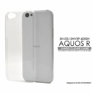 AQUOS R SH-03J/SHV39/605SH アクオス スマホケース ケース ハードクリアケース