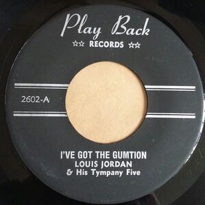 米7 Louis Jordan & His Tympany Five Ive Got The Gumption 2602 Play Back Records (4) /00080