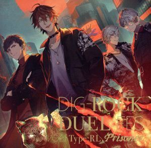 DIG-ROCK -DUEL FES- Vol.1 Type:RL/(ドラマCD),古川慎(日暮茜),石川界人(時任黒乃),佐藤拓也(冬