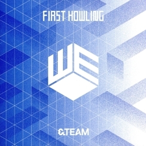 First Howling:WE(通常盤)/&TEAM