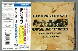 BON JOVI　ボン・ジョヴィ ／ wanted dead or alive　　国内シングルＣＤ帯付