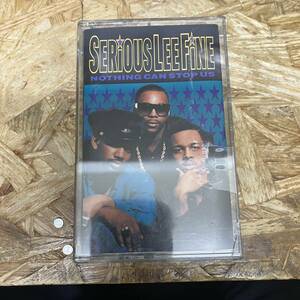 シ HIPHOP,R&B SERIOUS LEE FINE - NOTHING CAN STOP US アルバム!!!! TAPE 中古品