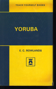 ★Teach yourself Yoruba ＜Teach yourself books＞/E.C. Rowlands【著】/[英文-洋書]★