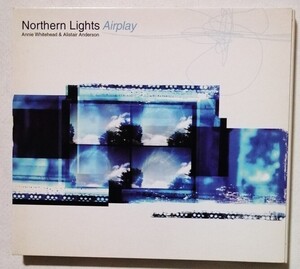 中古CD　Annie Whitehead & Alistair Anderson / Northern Lights 『 Airplay 』 品番：PVC-1032 / 輸入盤 / デジパック仕様