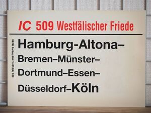 DB ドイツ国鉄 サボ IC インターシティ 509 Westfalischer Friede号 Hamburg Koln