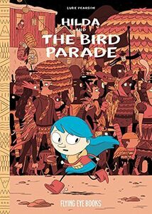 [A12234886]Hilda and the Bird Parade: Book 3 (Hildafolk) [ハードカバー] Pearson，