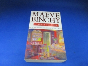 洋書☆Scarlet Feather (English Edition) 　英語版 Maeve Binchy (著) 