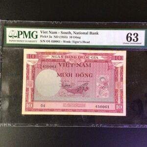 World Banknote Grading SOUTH VIET NAM《National Bank》10 Dong【1955】『PMG Grading Choice Uncirculated 63』