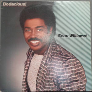 《SOUL/R&B LP》 BEAU WILLIAMS - BODACIOUS ! (sl240822010) *us original, c