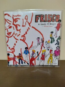 FRISCO フリスコ/ a touch of magic ７inch Record 