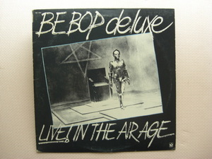 ＊【２LP】Be Bop Deluxe／Live! In The Air Age（SKB-11666）（輸入盤）