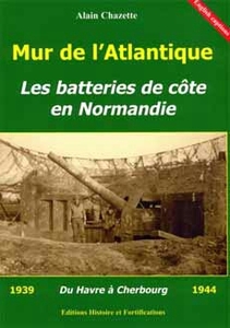 (洋書)Atlantique Wall The Batteries in Normandy