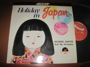 Ricardo Santos And His Orchestra - Holiday In Japan /リカルド・サントス楽団 - ホリディ・イン・ジャパン/SLPM-1070/国内盤LPレコード