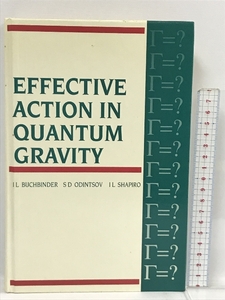 洋書　Effective Action in Quantum Gravity CRC Press I.L Buchbinder