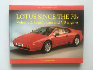 ロータス・シンス・70s (洋書／英語) Lotus Since the 70s. Vol 2: Esprit, Etna and V8 engines. A Collector