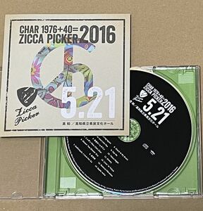 送料込 CHAR - ZICCA PICKER 2016 VOL.16 LIVE IN KOCHI / 5.21 高知県立県民文化ホール / ZRZP1616