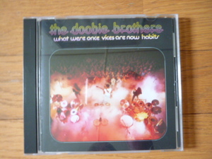 ドゥービー・ブラザーズ／ドゥービー天国　THE DOOOBIE BROTHERS / WHAT WERE ONCE VICES ARE NOW HABITS