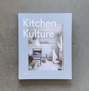 Kitchen Kulture: Interiors for Cooking and Private Food Experiences キッチン インテリア 洋書