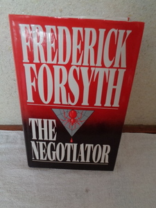 洋書-英語/FREDERICK FORSYTH-フレデリック・フォーサイス/THE NEGOTIATOR-ザ・ネゴシエイター/