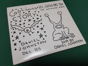 DANIEL JOHNSTON　ダニエル・ジョンストン◆『Continued Story / Hi How Are You』輸入盤CDユーズド品