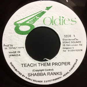 SHABBA RANKS / TEACH THEM PROPER