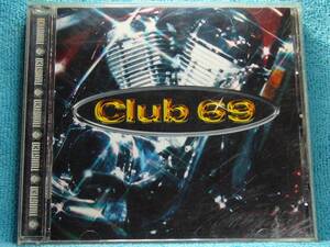 [CD] Club 69 / Style