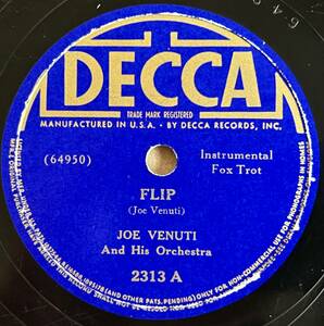 【S】JOE VENUTI AND HIS ORCH. DECCA Flip/ Flop