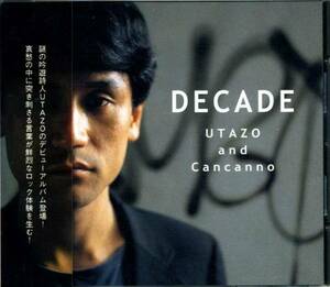 ◆UTAZO And Cancanno 「DECADE」