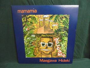 Maegawa Hidekiマエガワヒデキ/mamamia●LP ミッキー吉野