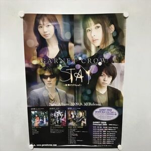 A72587 ◆GARNET　CROW STAY B2サイズ ポスター