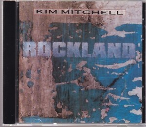 KIM MITCHELL - Rockland /Max Webster/カナダ/テクニカル・ハードロック/CD