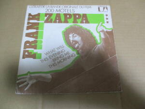 EP　フランク・ザッパ　FRANK ZAPPA WHAT WILL THSI EVENING BRING ME THIS MORNING /DADDY,DADDY,DADDY 200MOTELS