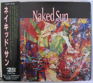 ◆CD◆NAKED SUN／ネイキッド・サン◆帯有り国内盤