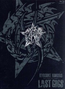 ＫＹＯＳＵＫＥ　ＨＩＭＵＲＯ　ＴＨＥ　ＣＯＭＰＬＥＴＥ　ＦＩＬＭ　ＯＦ　ＬＡＳＴ　ＧＩＧＳ（Ｂｌｕ－ｒａｙ　Ｄｉｓｃ）／氷室京介